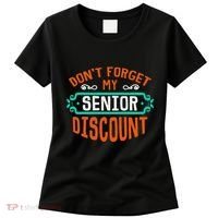 DonT Forget My Senior Discoun Funny Gag Gift Women's T-Shirt thumb 0