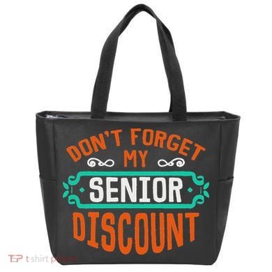 DonT Forget My Senior Discoun Funny Gag Gift Tote Bag