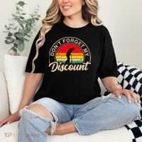 Don't Forget My Discount Quotes Funny Senior Citizen Retro Comfort Colors T-Shirt thumb 2