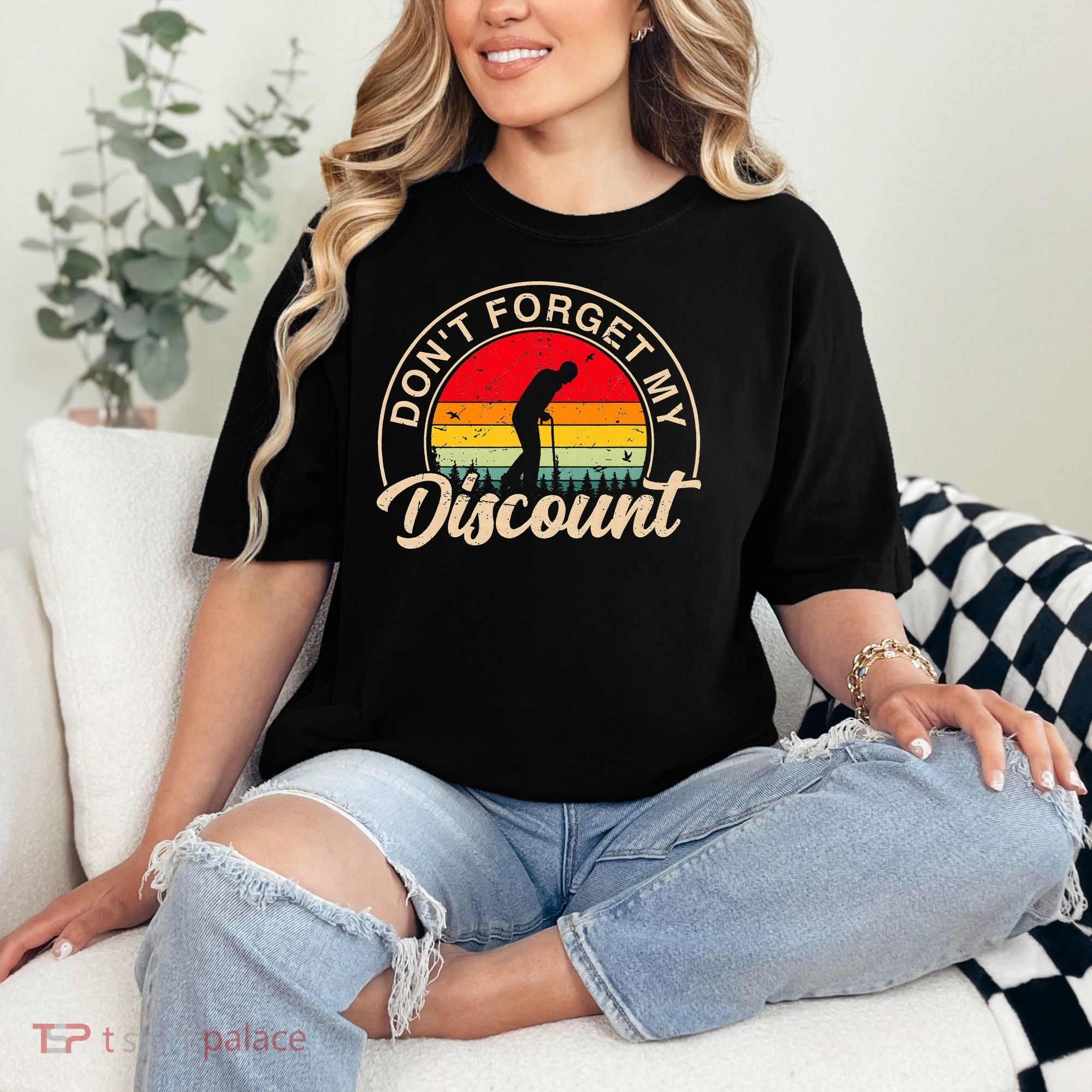 Don't Forget My Discount Quotes Funny Senior Citizen Retro Comfort Colors T-Shirt
