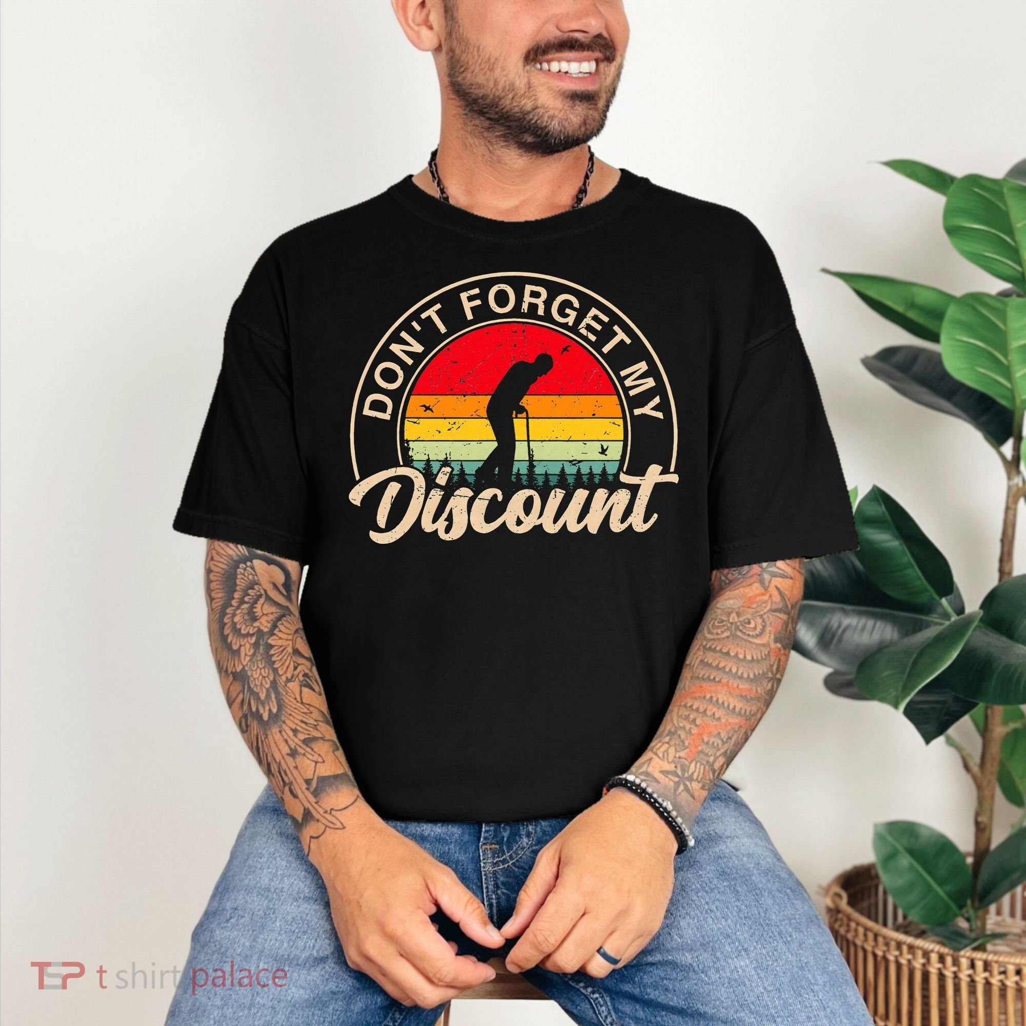 Don't Forget My Discount Quotes Funny Senior Citizen Retro Comfort Colors T-Shirt