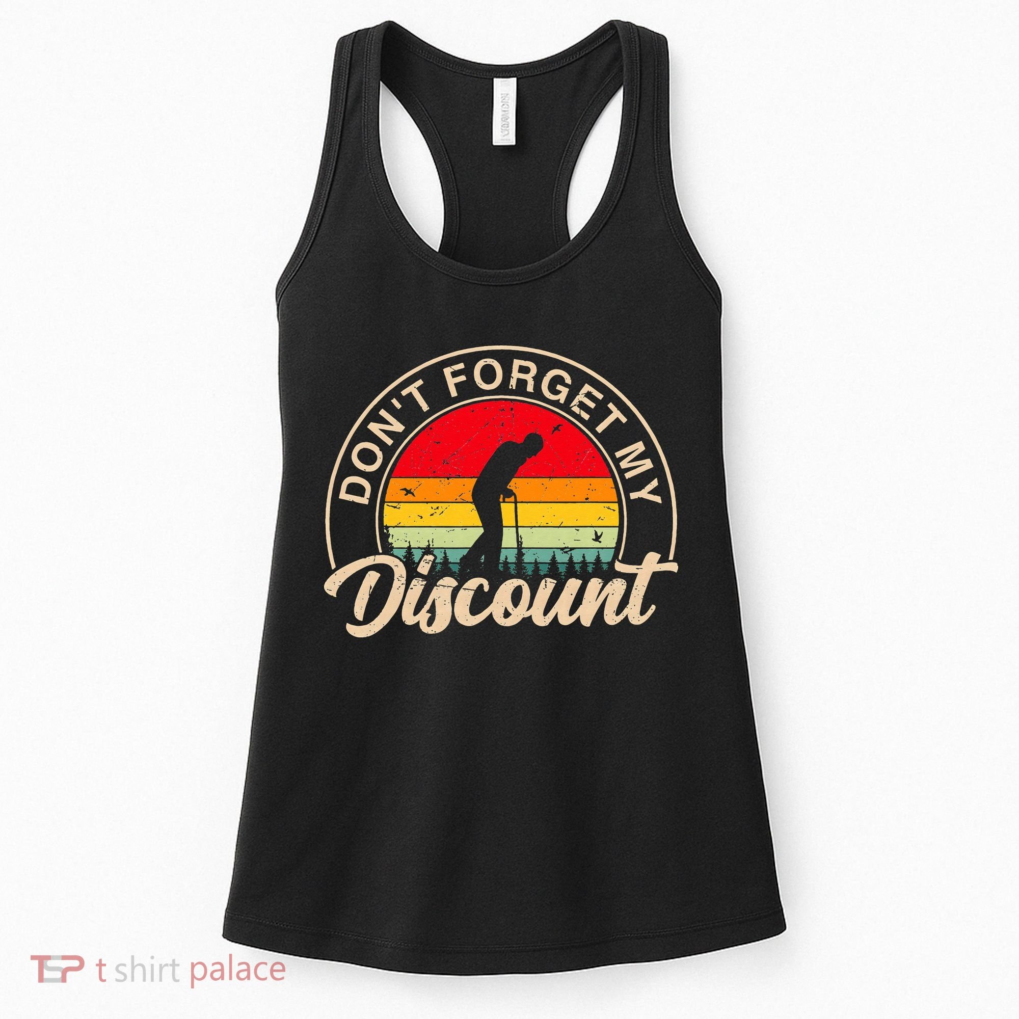 Don't Forget My Discount Quotes Funny Senior Citizen Retro Women's Tank Top