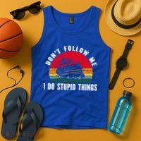 Dont Follow Me I Do Stupid Things Whitewater Rafting Gift Tank Top thumb 4