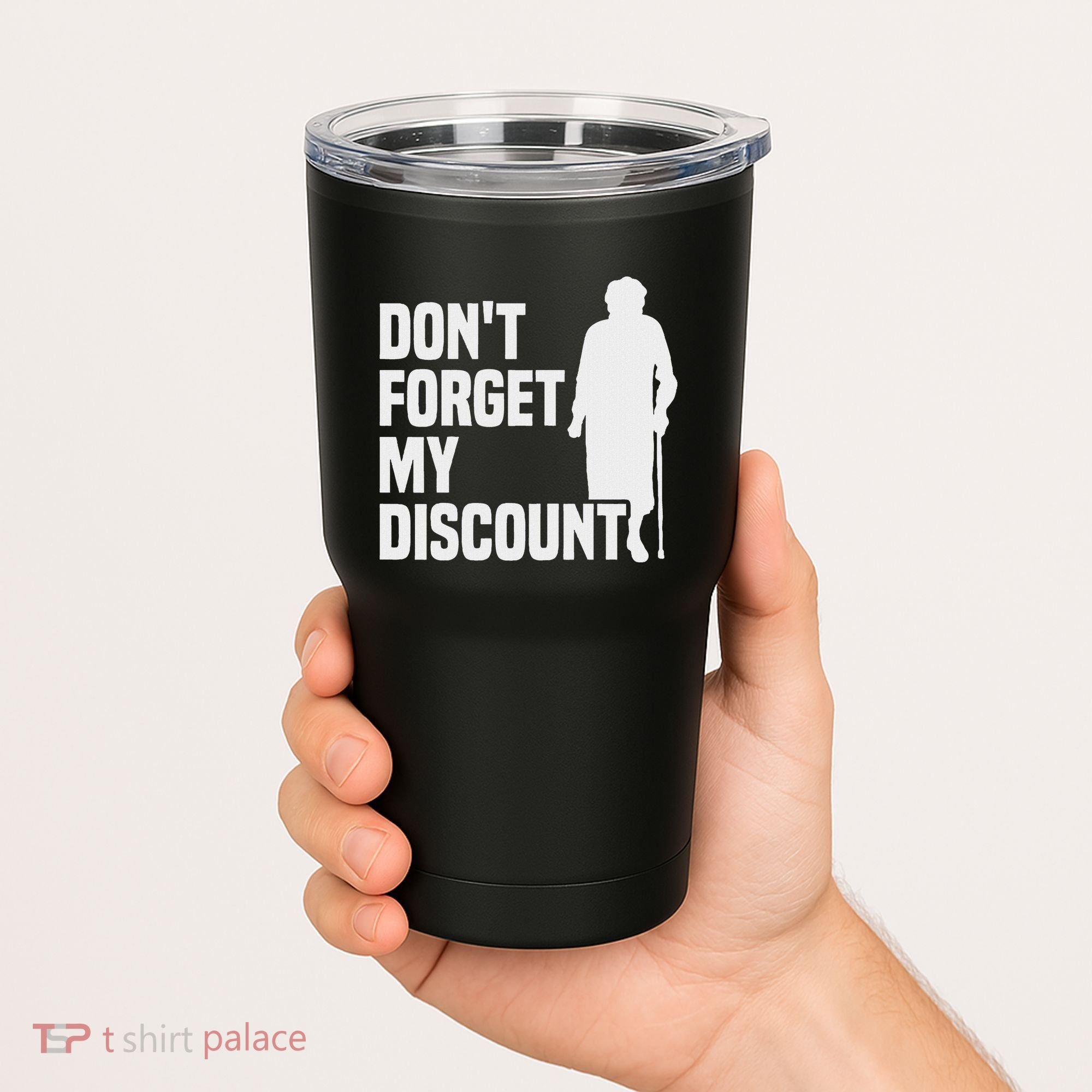 DonT Forget My Discount Grandmother Senior Old People Tumbler