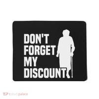 DonT Forget My Discount Grandmother Senior Old People Mousepad thumb 0