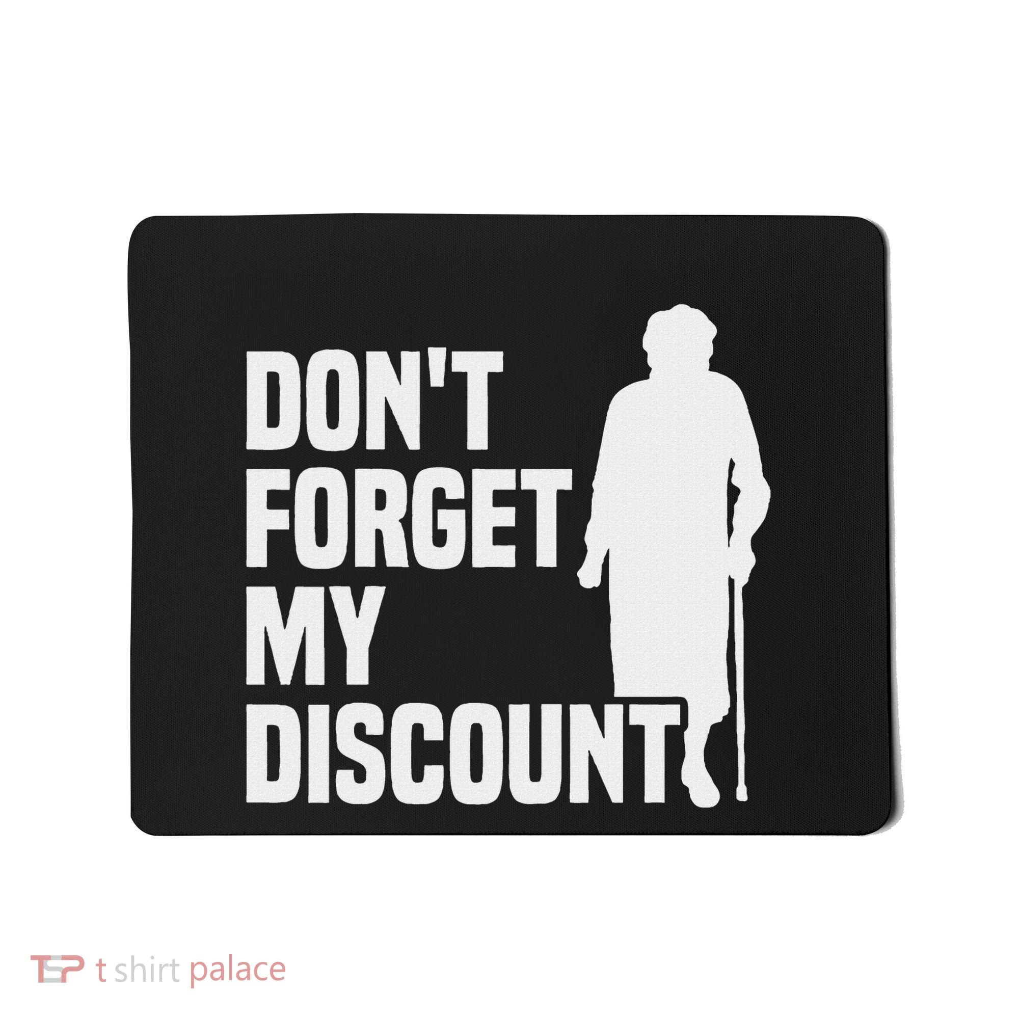 DonT Forget My Discount Grandmother Senior Old People Mousepad