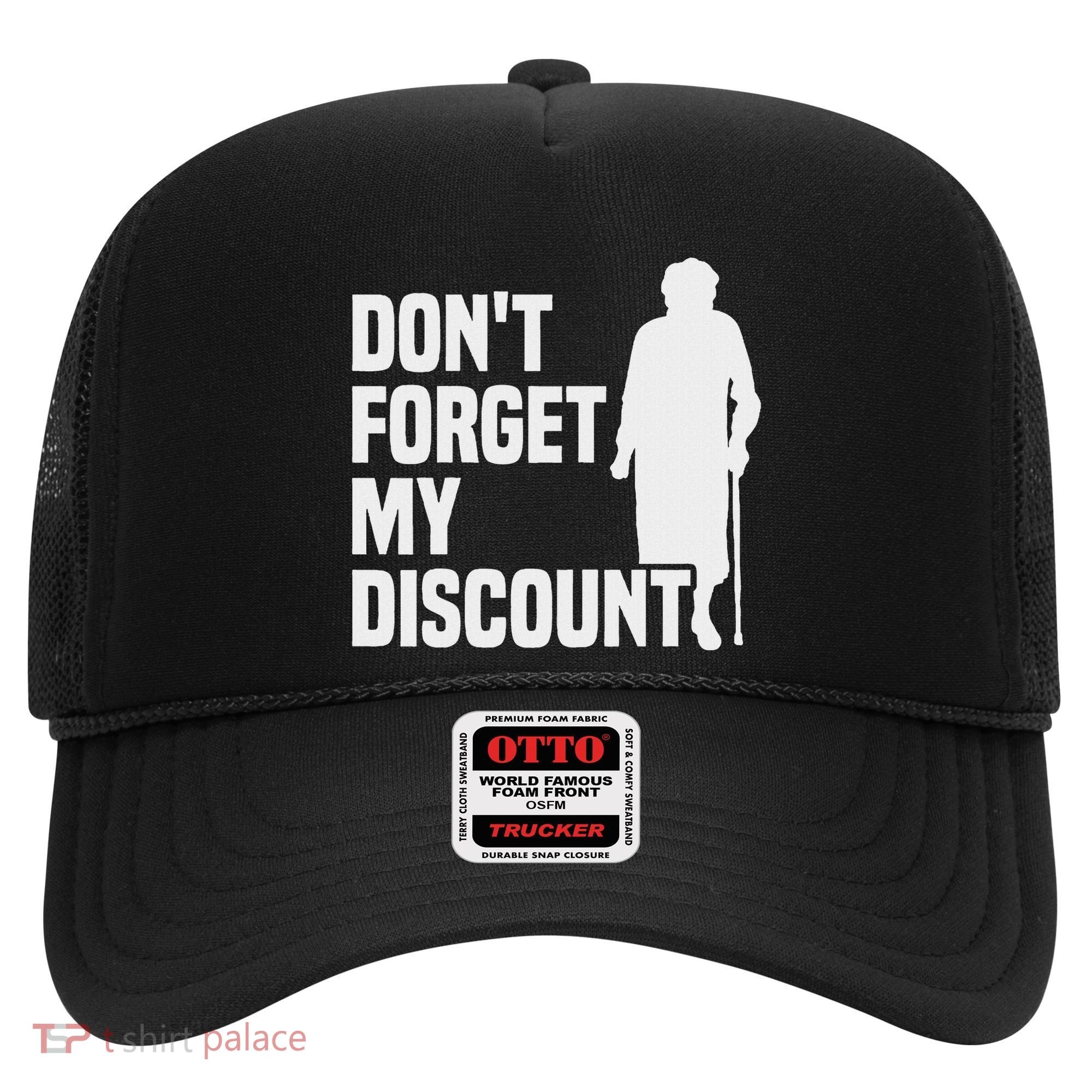 DonT Forget My Discount Grandmother Senior Old People Hat