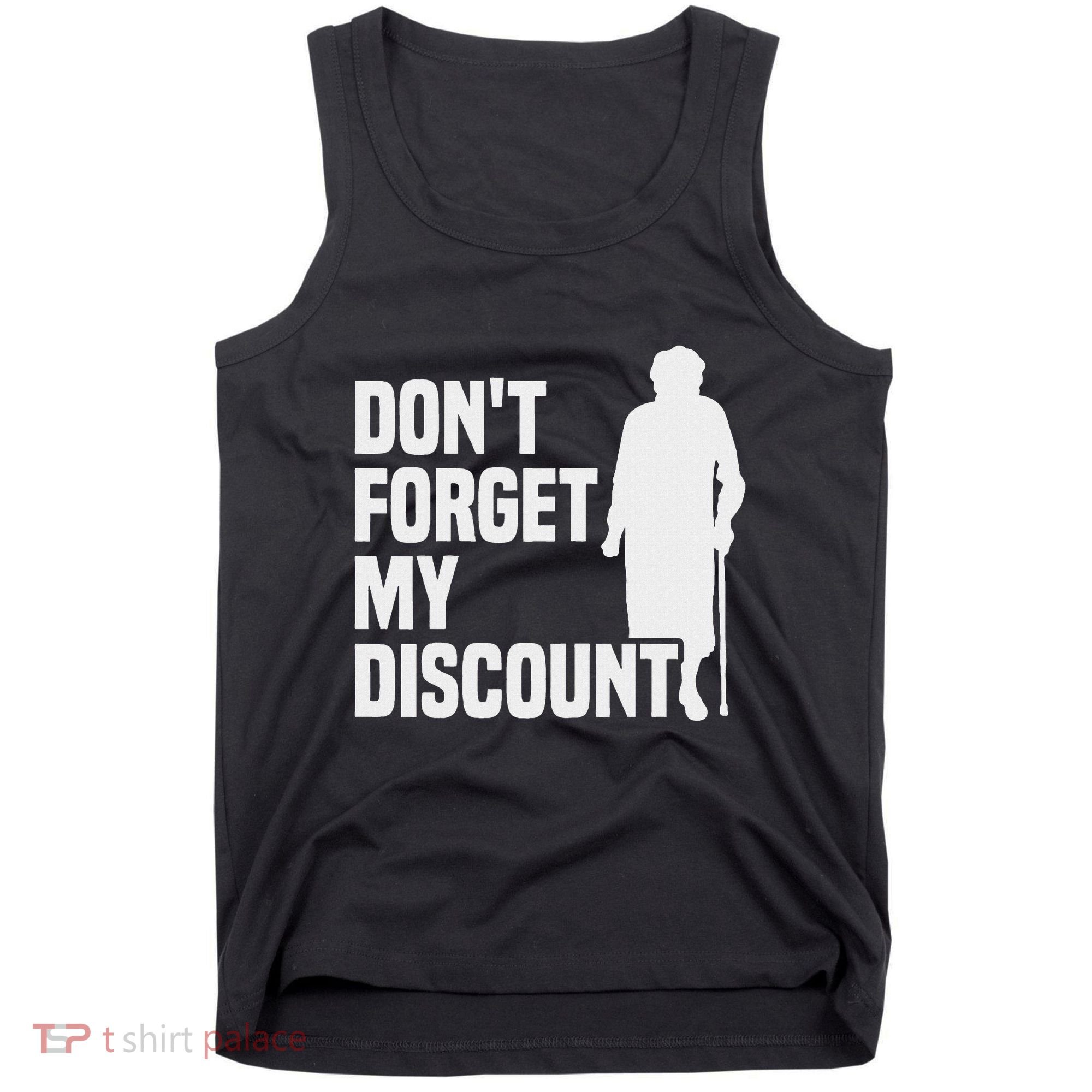 DonT Forget My Discount Grandmother Senior Old People Tank Top
