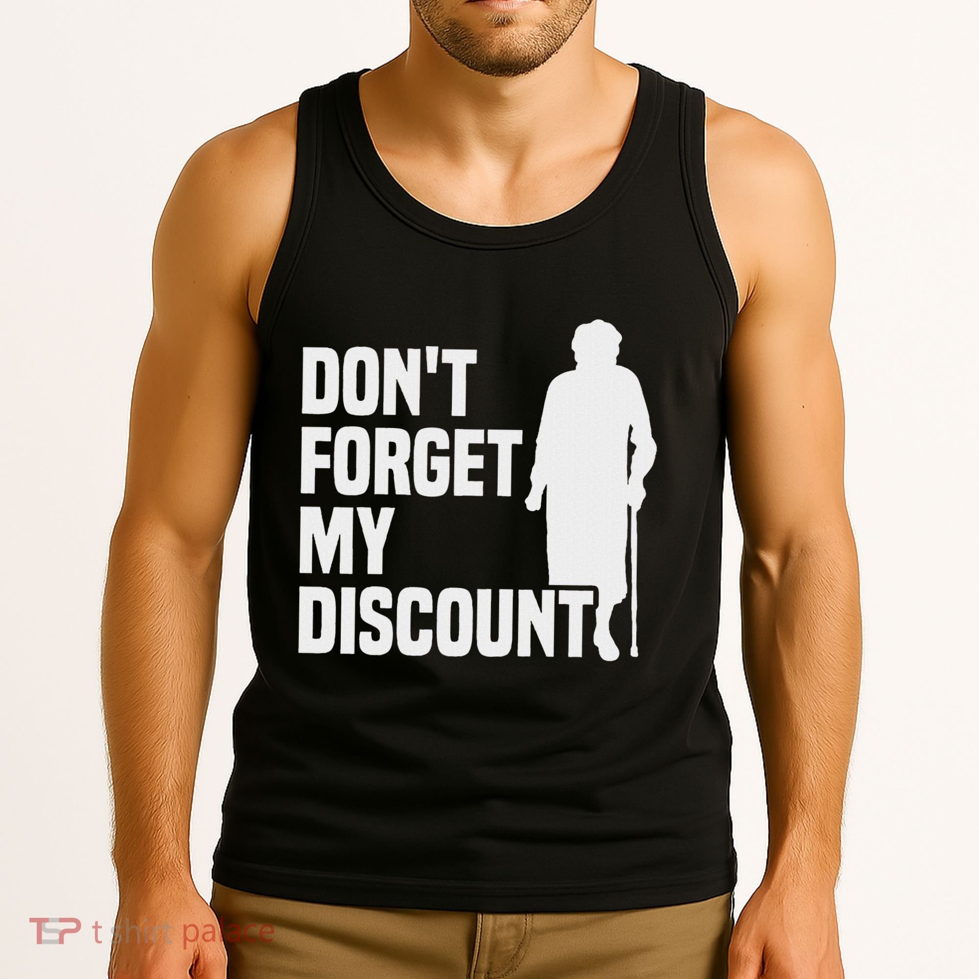 DonT Forget My Discount Grandmother Senior Old People Tank Top