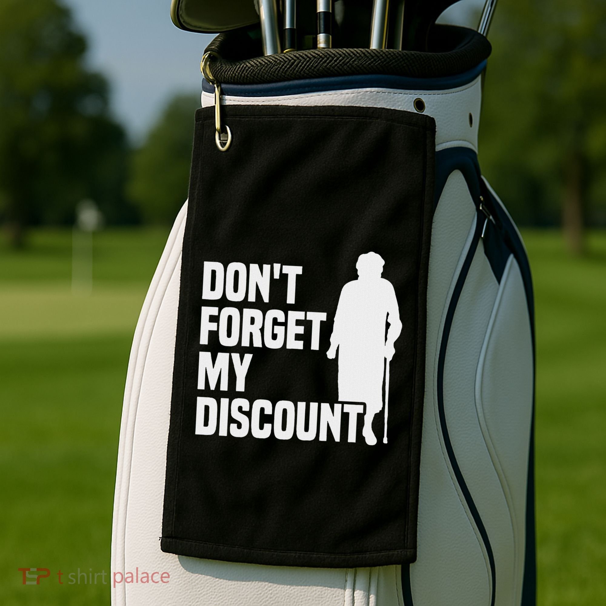 DonT Forget My Discount Grandmother Senior Old People Golf Towel