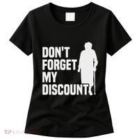 DonT Forget My Discount Grandmother Senior Old People Women's T-Shirt thumb 0