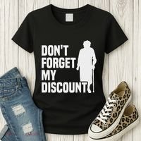 DonT Forget My Discount Grandmother Senior Old People Women's T-Shirt thumb 3