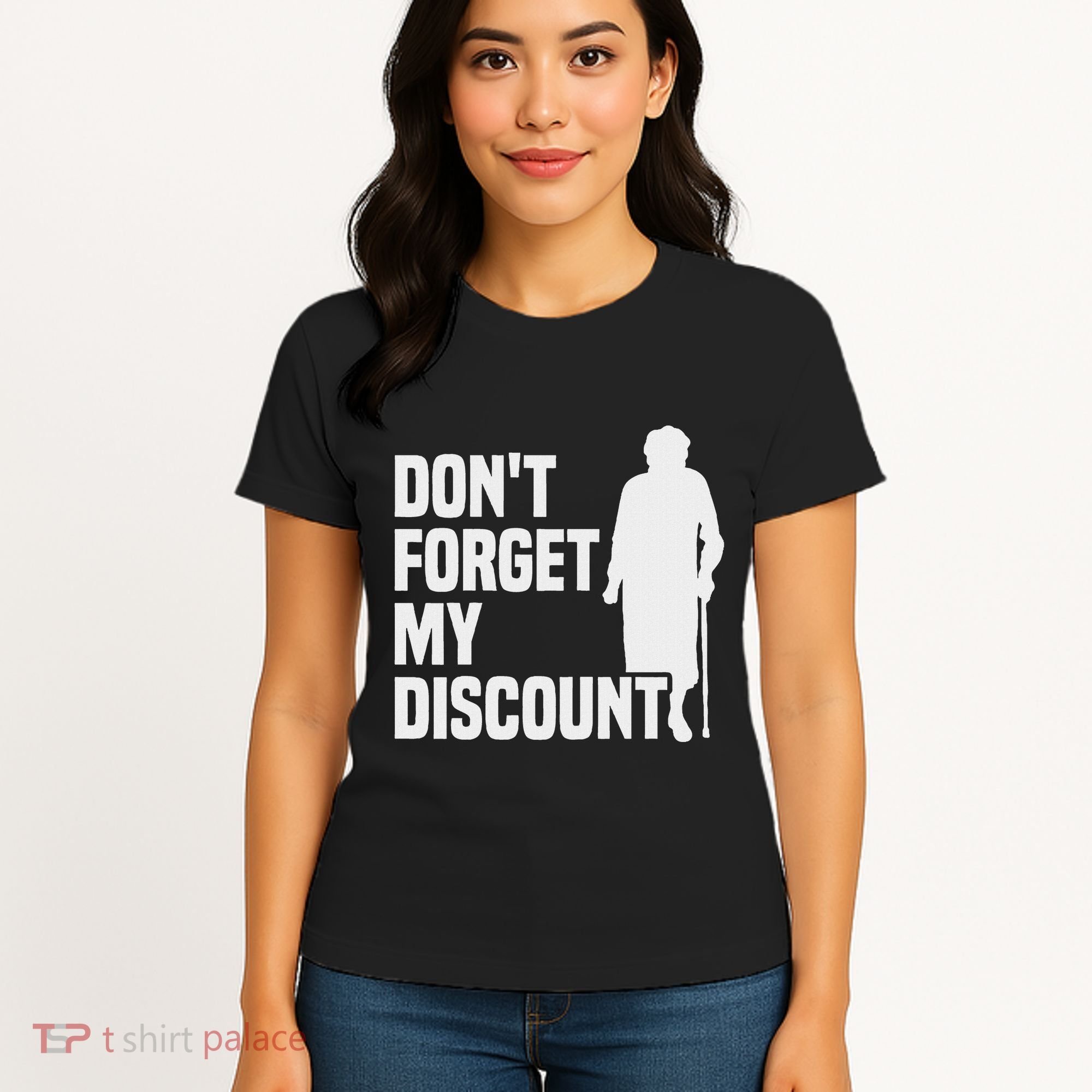 DonT Forget My Discount Grandmother Senior Old People Women's T-Shirt