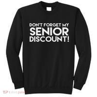 Don't Forget My Senior Discount Sweatshirt thumb 0