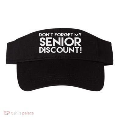 Don't Forget My Senior Discount Visor