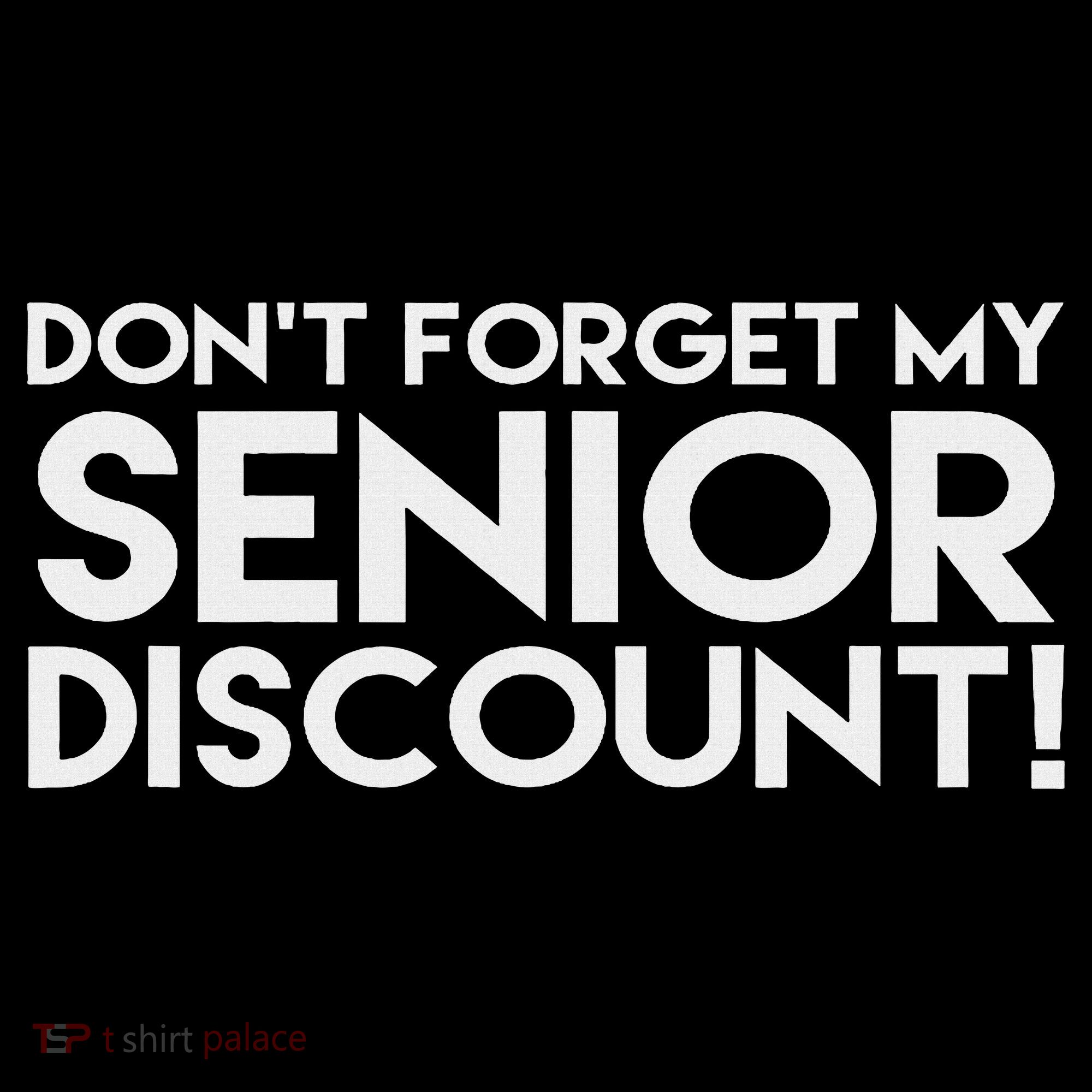 Don't Forget My Senior Discount Visor