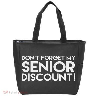 Don't Forget My Senior Discount Tote Bag