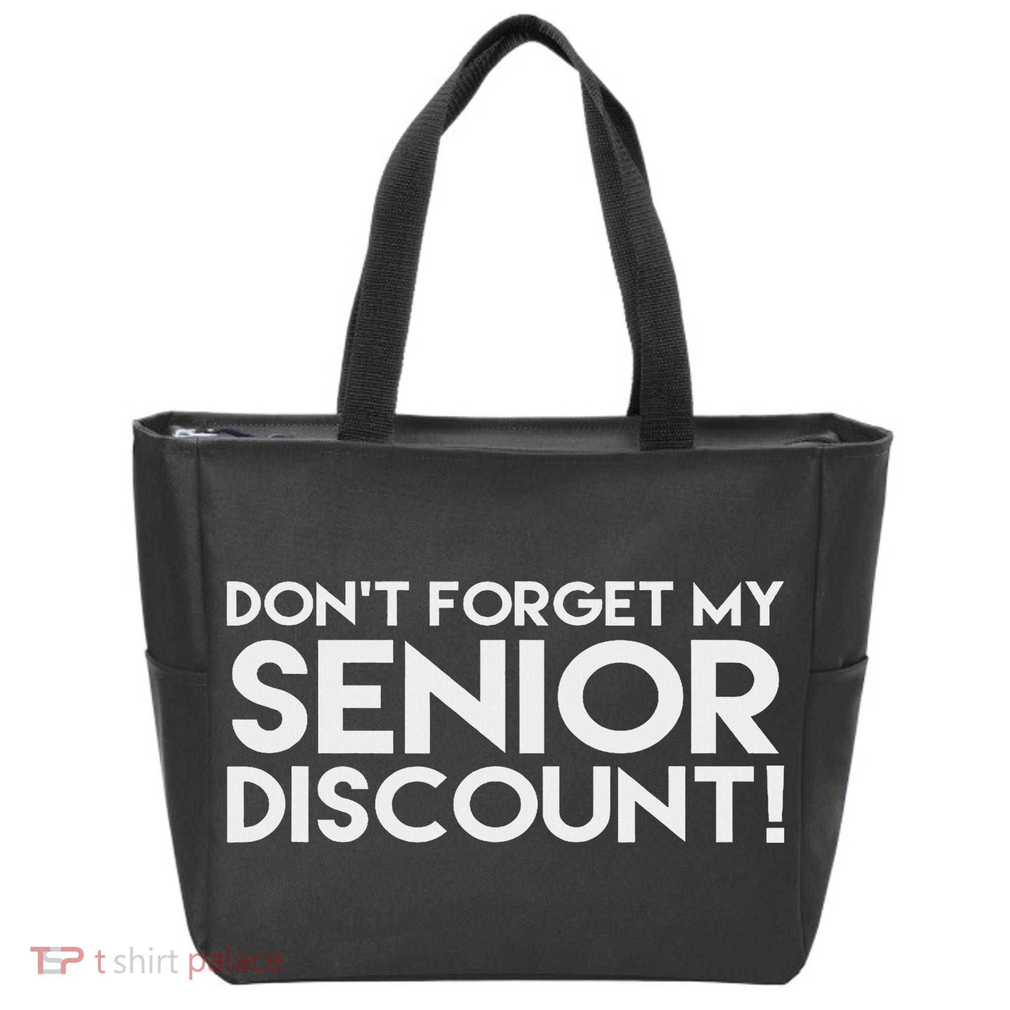 Don't Forget My Senior Discount Tote Bag