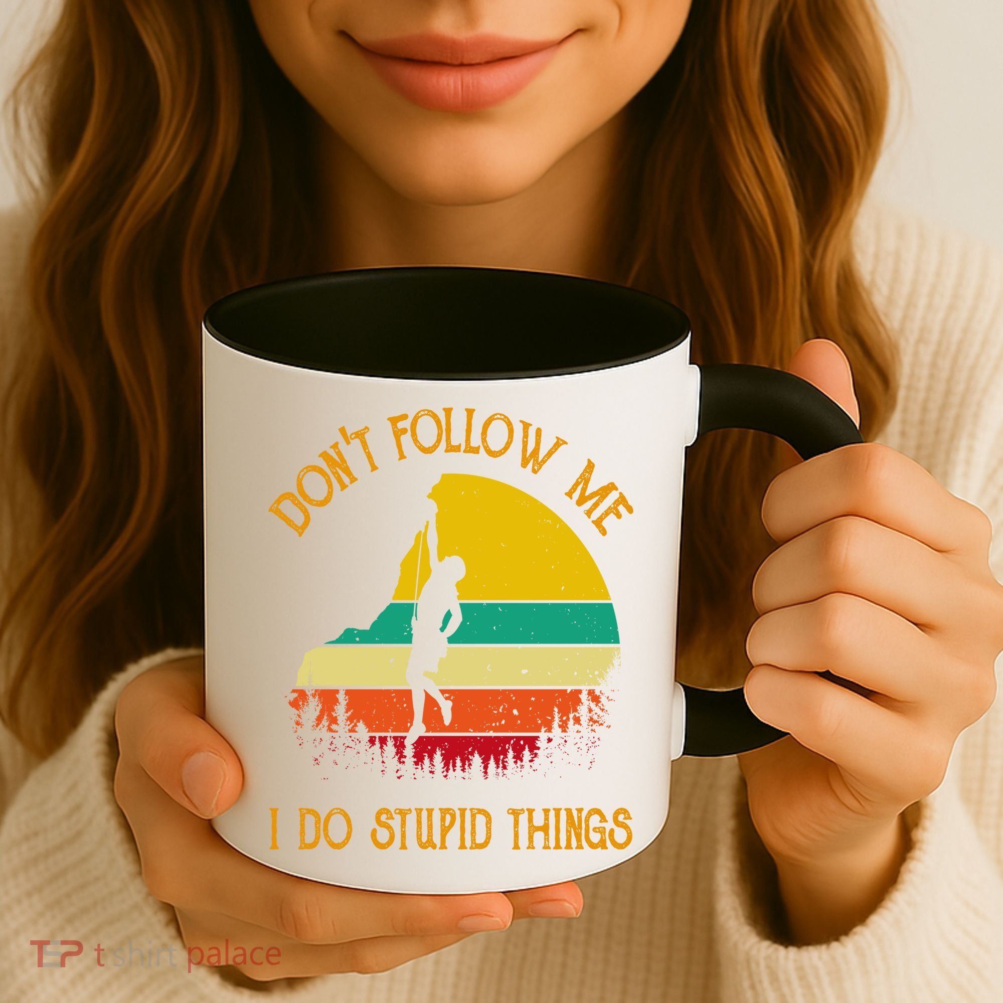 Don't Follow Me I Do Stupid Things Rock Climbing Gifts Coffee Mug