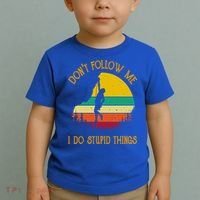 Don't Follow Me I Do Stupid Things Rock Climbing Gifts Toddler T-Shirt thumb 2