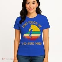 Don't Follow Me I Do Stupid Things Rock Climbing Gifts Women's T-Shirt thumb 4