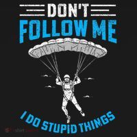 don't follow me i do stupid things Skydiving lovers  Backpack thumb 2