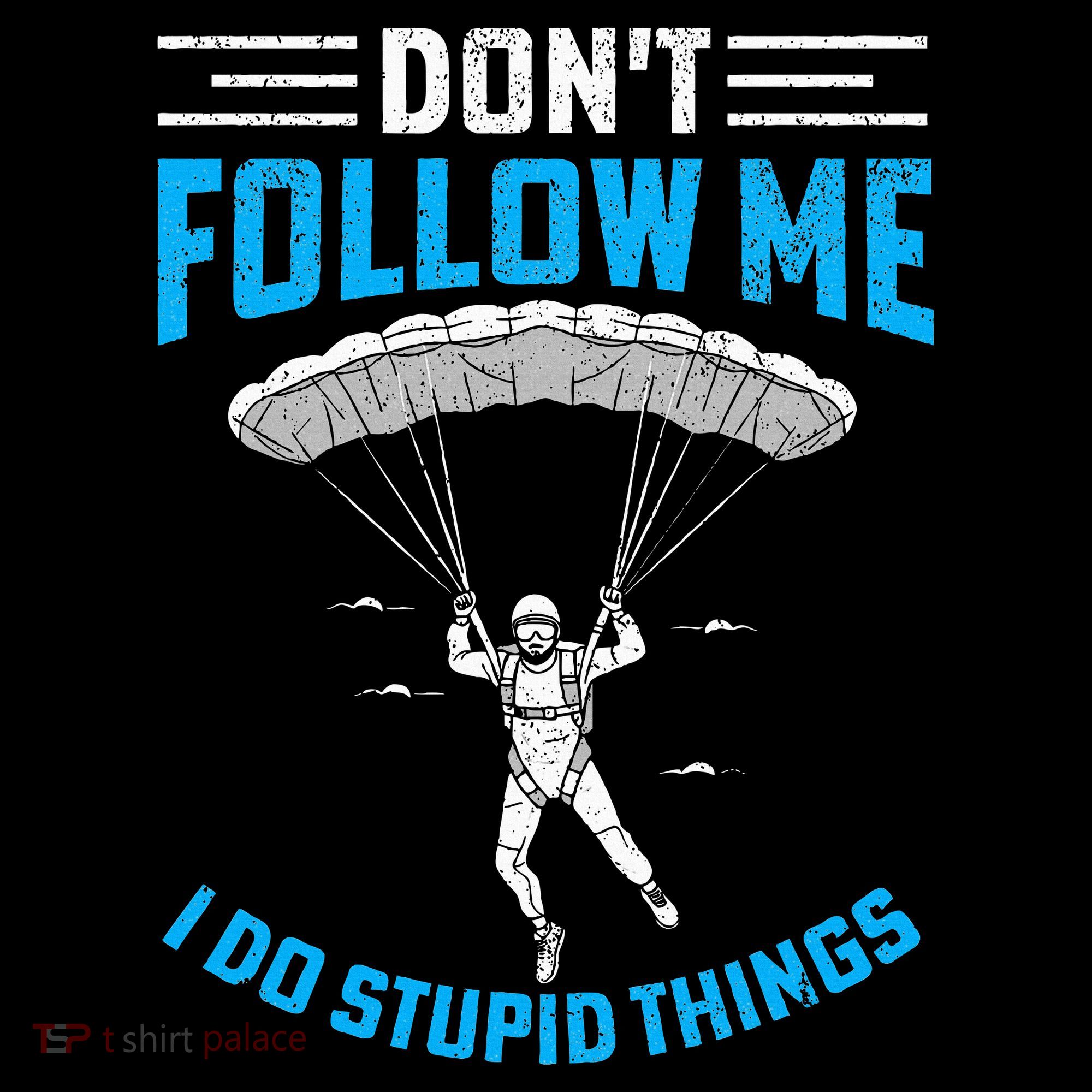 don't follow me i do stupid things Skydiving lovers  Women's Hoodie