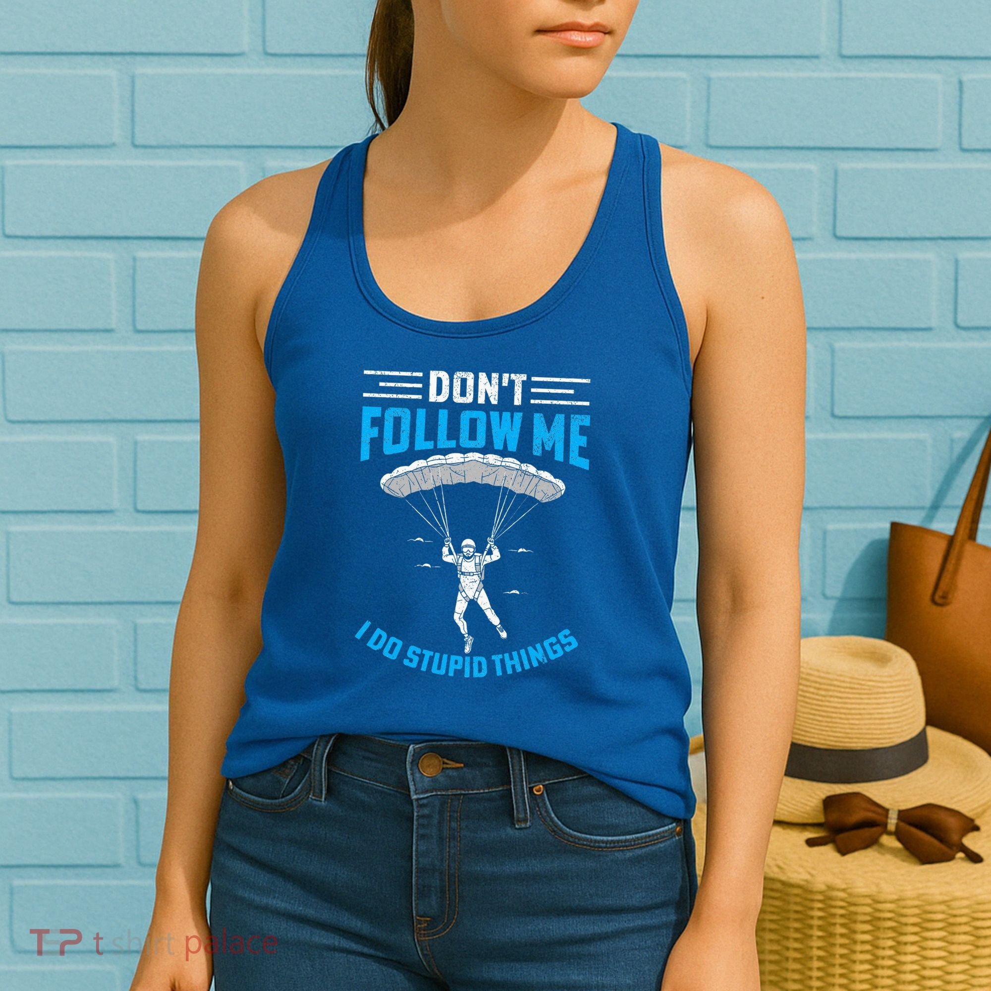 don't follow me i do stupid things Skydiving lovers  Women's Tank Top