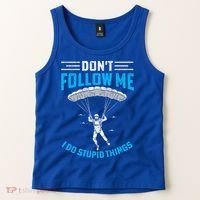 don't follow me i do stupid things Skydiving lovers  Tank Top thumb 2