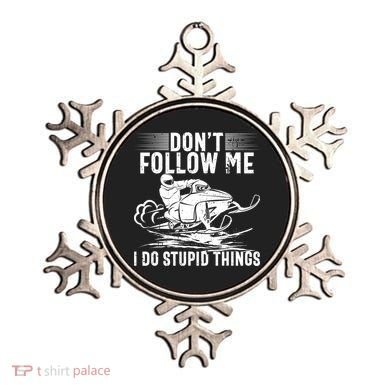 Don't Follow Me I Do Stupid Things Funny Snowmobile Sled Great Gift Ornament