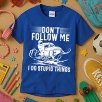 Don't Follow Me I Do Stupid Things Funny Snowmobile Sled Great Gift Kids T-Shirt thumb 3