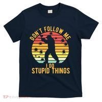 Don't Follow Me I Do Stupid Things Retro Vintage Paintball T-Shirt thumb 0