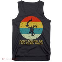 Dont Follow Me I Do Stupid Things Tank Top thumb 0