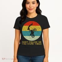 Dont Follow Me I Do Stupid Things Women's T-Shirt thumb 4
