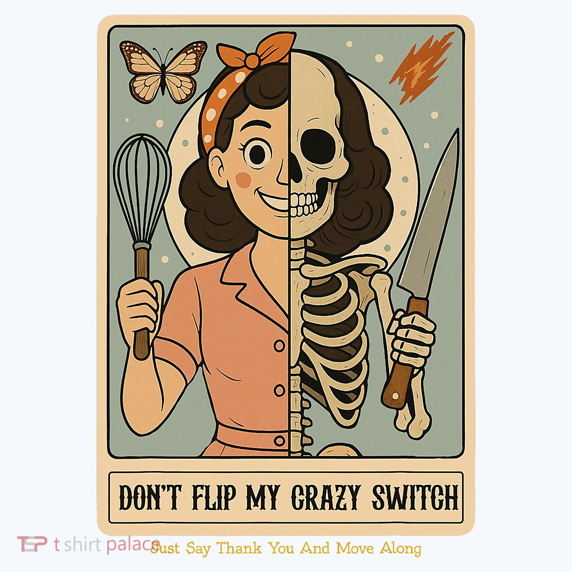 Don't Flip My Crazy Switch Just Say Thank You & Move Along Hoodie