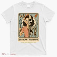 Don't Flip My Crazy Switch Just Say Thank You & Move Along T-Shirt thumb 0