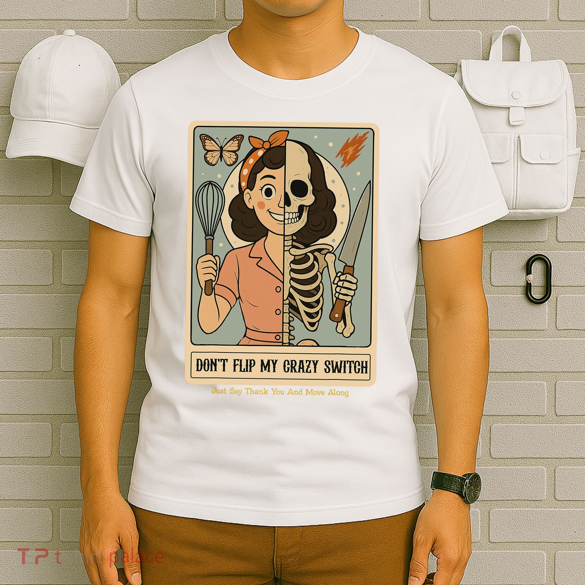 Don't Flip My Crazy Switch Just Say Thank You & Move Along T-Shirt
