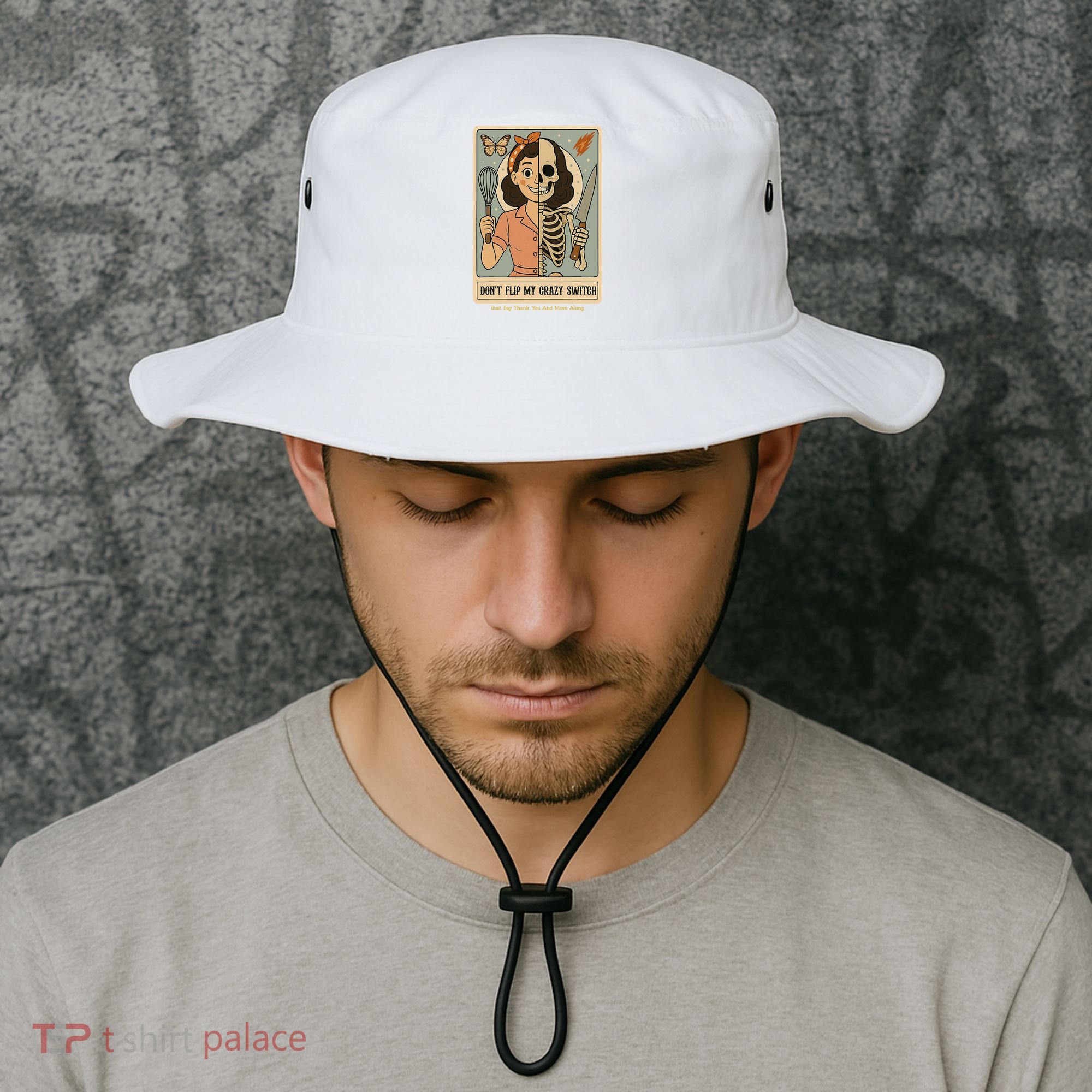 Don't Flip My Crazy Switch Just Say Thank You & Move Along Bucket Hat