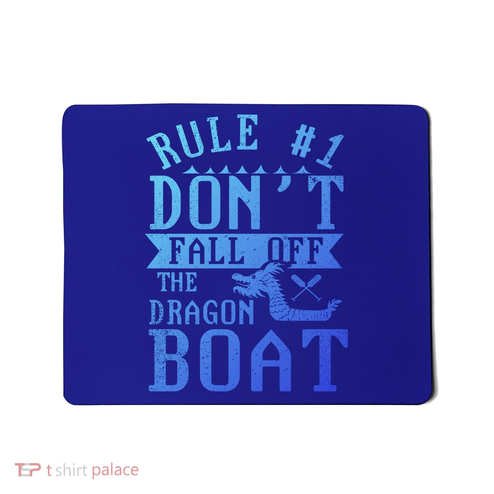 Dont Fall Off Dragon Boat Racing Lover Boats Racer Boating Great Gift Mousepad
