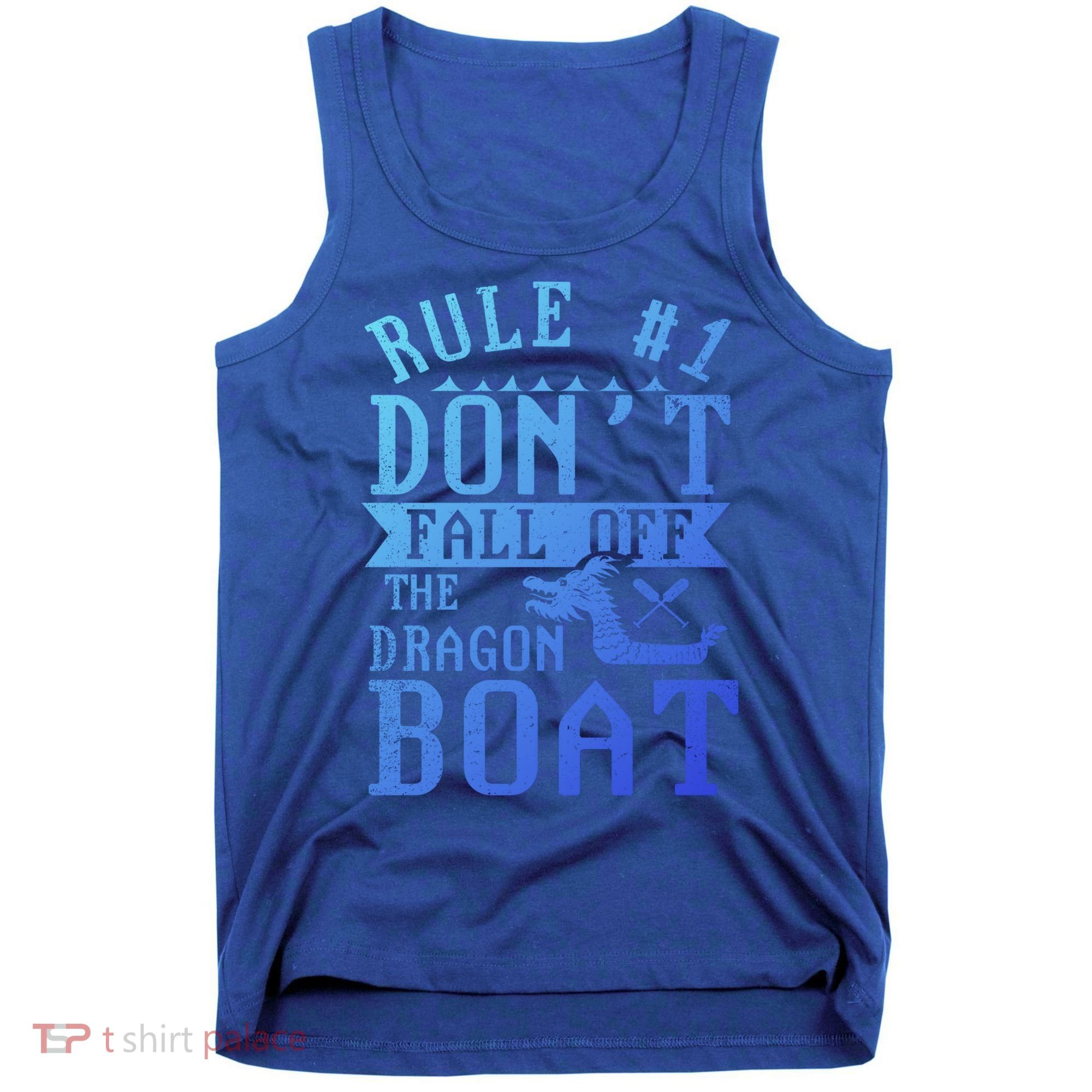 Dont Fall Off Dragon Boat Racing Lover Boats Racer Boating Great Gift Tank Top