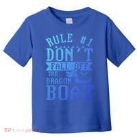 Dont Fall Off Dragon Boat Racing Lover Boats Racer Boating Great Gift Toddler T-Shirt thumb 0