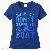 Dont Fall Off Dragon Boat Racing Lover Boats Racer Boating Great Gift Women's T-Shirt thumb 0