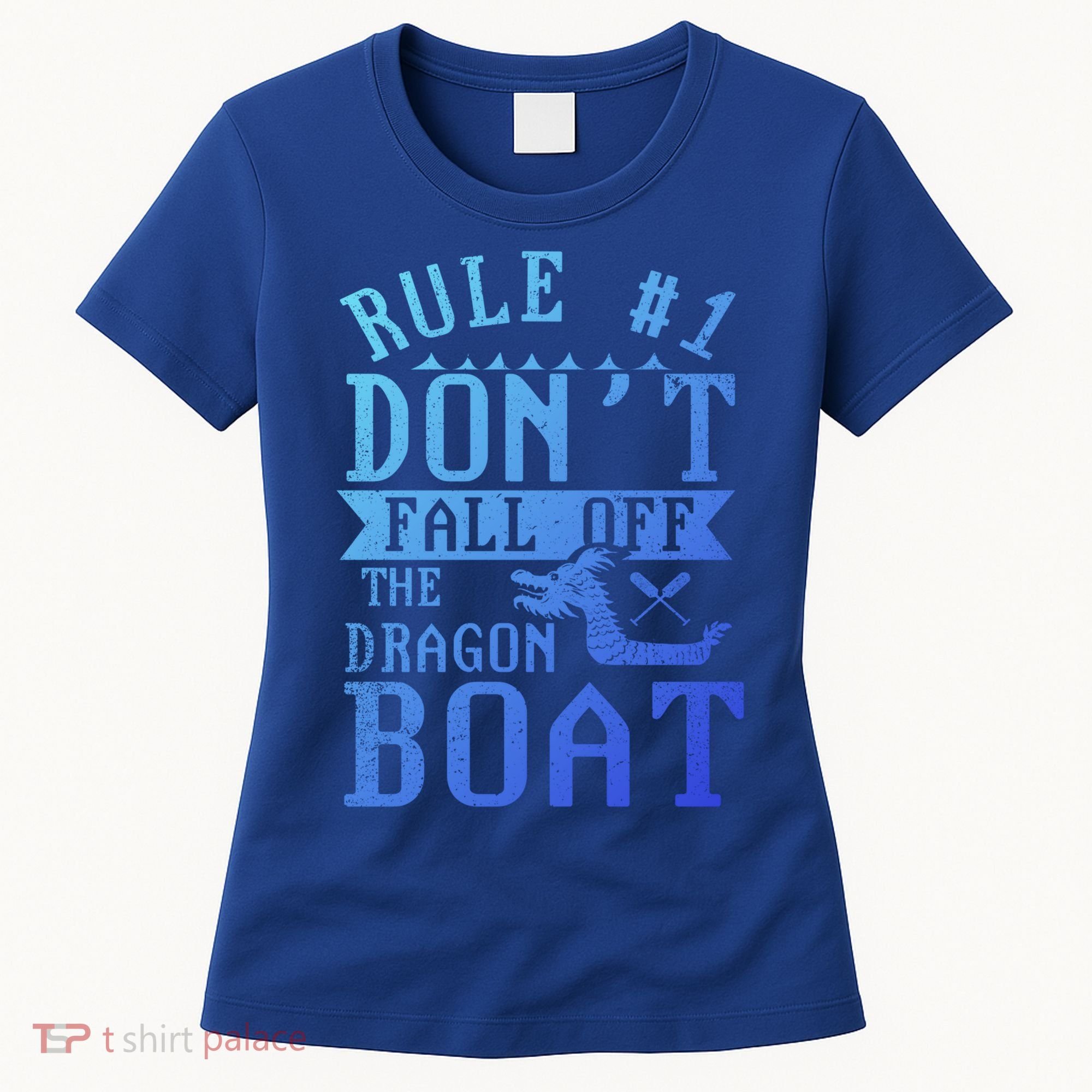 Dont Fall Off Dragon Boat Racing Lover Boats Racer Boating Great Gift Women's T-Shirt
