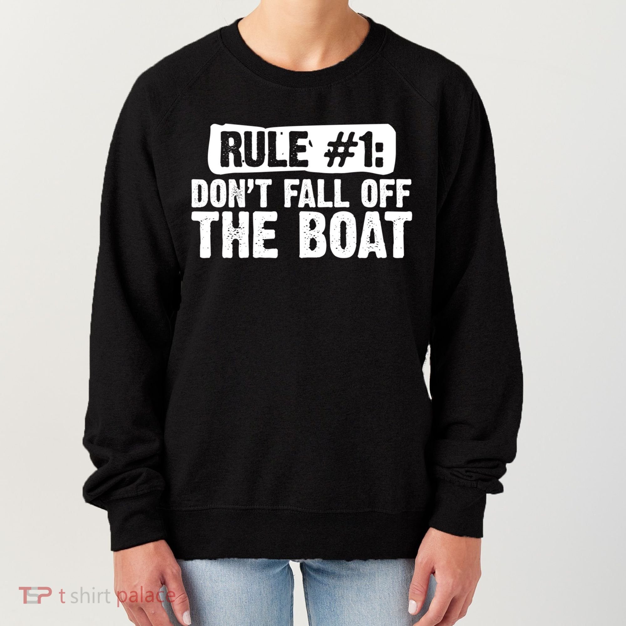 Dont Fall Off The Boat Cruise Sailing Captains Gift Women's Sweatshirt
