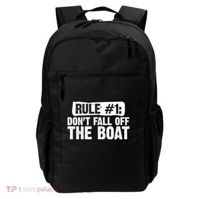 Dont Fall Off The Boat Cruise Sailing Captains Gift Backpack