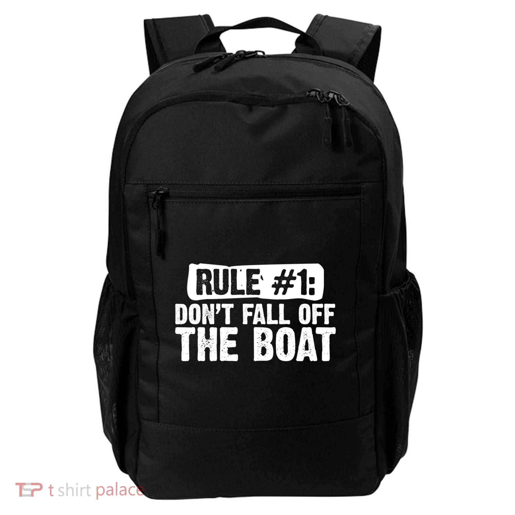 Dont Fall Off The Boat Cruise Sailing Captains Gift Backpack