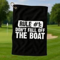 Dont Fall Off The Boat Cruise Sailing Captains Gift Golf Towel thumb 1
