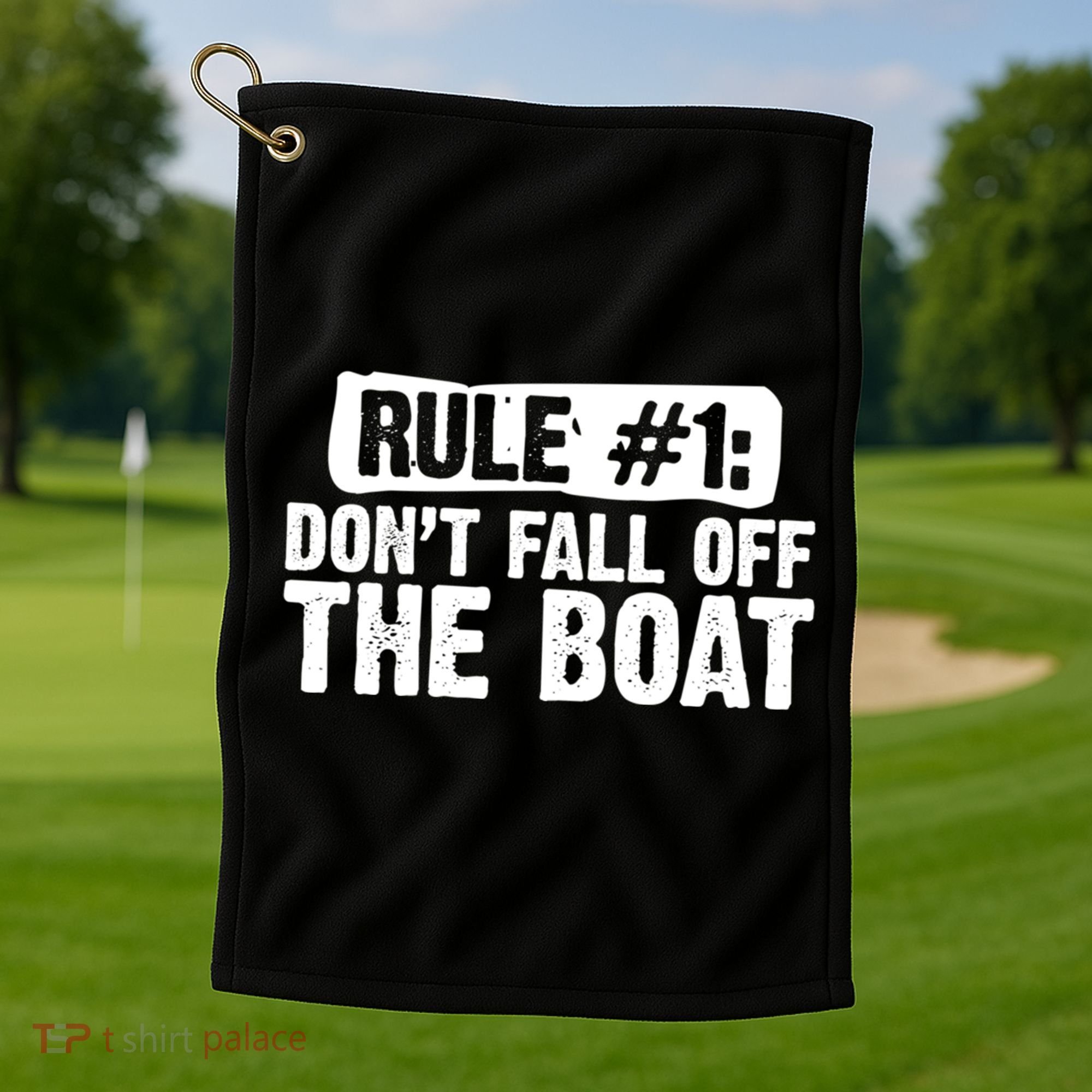 Dont Fall Off The Boat Cruise Sailing Captains Gift Golf Towel