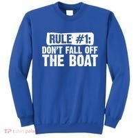 Dont Fall Off The Boat Cruise Sailing Captains Gift Sweatshirt thumb 0