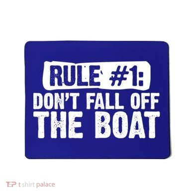 Dont Fall Off The Boat Cruise Sailing Captains Gift Mousepad